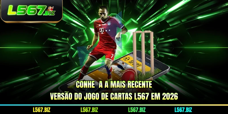 Conheça a mais recente versão do jogo de cartas L567 em 2026