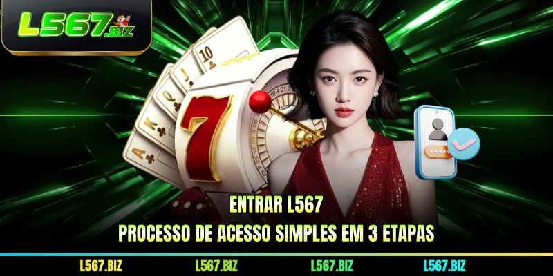 Entrar L567 - Processo De Acesso Simples Em 3 Etapas