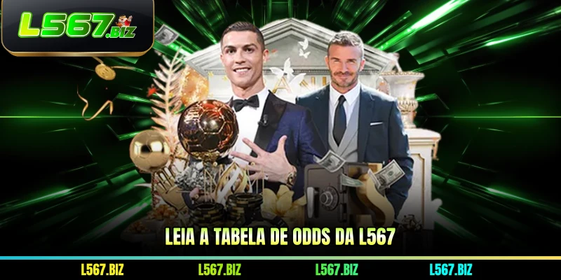 Leia a tabela de odds da L567