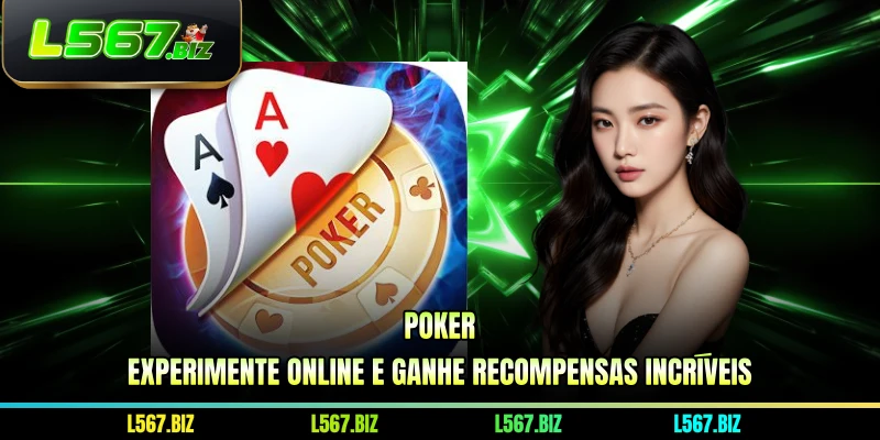 Poker - Experimente Online E Ganhe Recompensas Incríveis