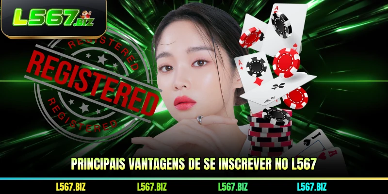 Principais vantagens de se inscrever no L567