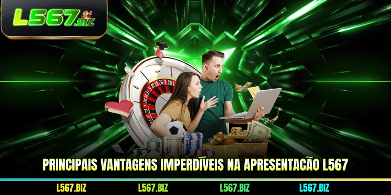 Principais vantagens imperdíveis na apresentação L567