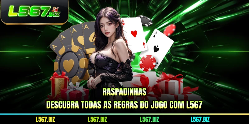 Raspadinhas - Descubra Todas As Regras Do Jogo Com L567