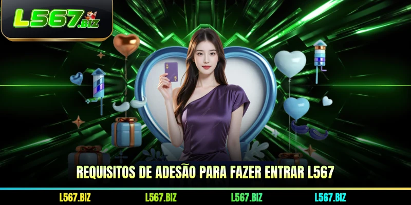 Requisitos de adesão para fazer entrar L567