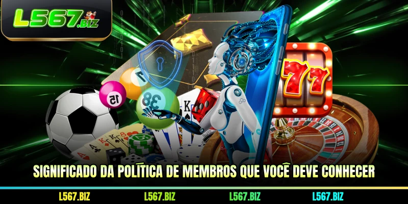 Significado da política de membros que você deve conhecer